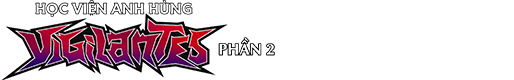 Học Viện Anh Hùng: Vigilantes (Phần 2)